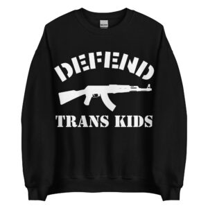 Defend Trans Kids Crewneck Sweatshirt
