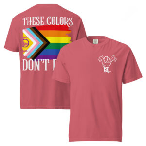 These Colors Don't Run Progress Flag T-Shirt