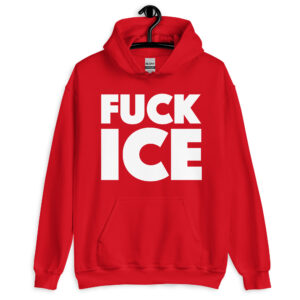 Fuck ICE Hoodie